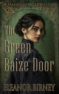 Cover: The Green Baize Door (A Marie Chevalier Mystery, #1) - Parlor & Dock Press