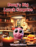 Cover: Doug's Big Lunch Surprise - Brian Wilkerson