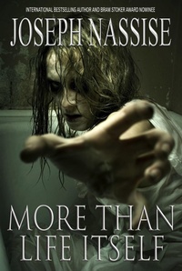 Enlarge image Cover: More Than Life Itself - Joseph Nassise
