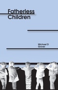 Cover: Fatherless Children - Roadside Press