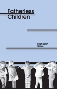 Enlarge image Cover: Fatherless Children - Roadside Press