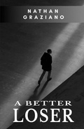 Cover: A Better Loser - Roadside Press