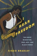 Cover: I Hear Freedom - Columbia University Press
