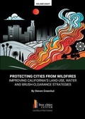 Cover: Protecting Cities From Wildfires - Pacific Research Institute