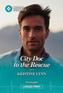 Cover: City Doc to the Rescue - Harlequin Medical Romance
