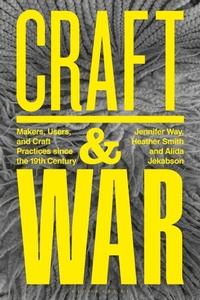 Enlarge image Cover: Craft and War - Bloomsbury Visual Arts