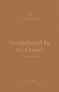 Cover: Strengthened by the Gospel - Crossway