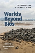 Cover: Worlds Beyond Bios - Duke University Press