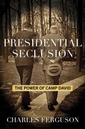 Cover: Presidential Seclusion - Simon + Schuster LLC