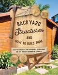 Cover: Backyard Structures and How to Build Them - Simon + Schuster LLC