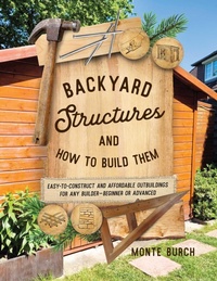 Enlarge image Cover: Backyard Structures and How to Build Them - Simon + Schuster LLC