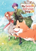 Cover: My Death-Defying Dog: Man's Best Friend, World's Best Savior: Volume 1 - J-Novel Heart