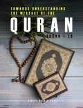Cover: Towards Understanding The Message of the Quran - Bibi Shaffora Yates