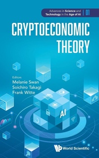 Enlarge image Cover: Cryptoeconomic Theory - World Scientific Europe Ltd