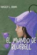 Cover: EL MUNDO DE BLUEBELL - Beautiful Traitor Books