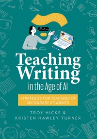 Enlarge image Cover: Teaching Writing in the Age of AI - Solution Tree Press