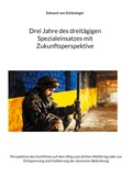 Cover: Drei Jahre des dreit&auml;gigen Spezialeinsatzes mit Zukunftsperspektive - BoD - Books on Demand
