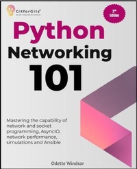 Enlarge image Cover: Python Networking 101, Second Edition - GitforGits