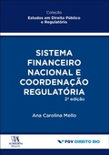 Cover: Sistema financeiro nacional e coordena&ccedil;&atilde;o regulat&oacute;ria - Almedina Brasil