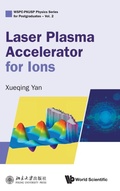 Cover: Laser Plasma Accelerator For Ions - World Scientific Publishing Co Pte Ltd