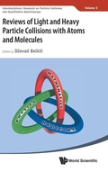 Cover: Reviews Of Light And Heavy Particle Collisions With Atoms And Molecules - World Scientific Publishing Co Pte Ltd