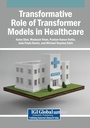 Cover: Transformative Role of Transformer Models in Healthcare - Medical Information Science Reference