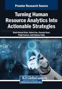 Cover: Turning Human Resource Analytics Into Actionable Strategies - Business Science Reference