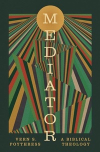 Enlarge image Cover: Mediator - Crossway Books