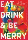 Cover: Eat, Drink, and Be Merry - Crossway Books