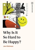 Cover: Why Is It So Hard to Be Happy? - Crossway Books