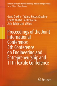 Enlarge image Cover: Proceedings of the Joint International Conference: 5th Conference on Engineering and Entrepreneurship and 11th Textile Conference - Springer