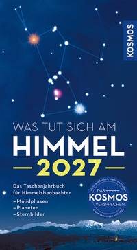 Bild: Was tut sich am Himmel 2027 - Kosmos