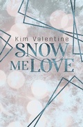Cover: Snow me Love - epubli