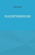 Cover: Fluchtversuche - BoD - Books on Demand