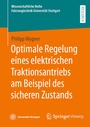 Bild: Optimale Regelung eines elektrischen Traktionsantriebs am Beispiel des sicheren Zustands - Springer Vieweg