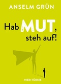 Cover: Hab Mut, steh auf! - Vier T&uuml;rme