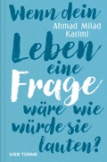 Cover: Wenn dein Leben eine Frage w&auml;re, wie w&uuml;rde sie lauten? - Vier T&uuml;rme