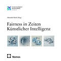 Cover: Fairness in Zeiten K&uuml;nstlicher Intelligenz - Nomos
