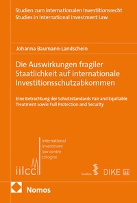 Enlarge image Cover: Die Auswirkungen fragiler Staatlichkeit auf internationale Investitionsschutzabkommen - Nomos