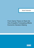 Cover: From Game Theory to Real Life: How Empathic Forecasting Affects Economic Decision-Making - Shaker