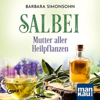 Enlarge image Cover: Salbei - Mutter aller Heilpflanzen. Hörbuch - Mankau Verlag