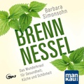 Cover: Brennnessel. H&ouml;rbuch - Mankau Verlag