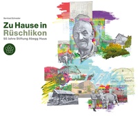 Enlarge image Cover: Zu Hause in Rüschlikon - Schneider Communications