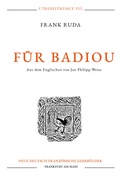 Cover: F&uuml;r Badiou - Neue Deutsch-Franz&ouml;sische Jahrb&uuml;cher
