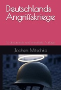Cover: Deutschlands Angriffskriege - Der Politikchronist e. V.
