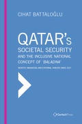Cover: Qatar's Societal Security And the Inclusive National Concept of 'Baladna' - Gerlach Press