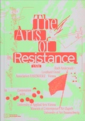 Cover: The Arts of Resistance - Verlag f&uuml;r Moderne Kunst