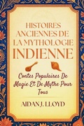 Bild: Histoires Anciennes De La Mythologie Indienne - SeaHorse Pub