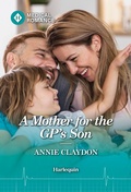 Cover: A Mother for the GP's Son - Harlequin
