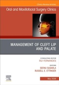 Cover: Management of Cleft Lip and Palate, An Issue of Oral and Maxillofacial Surgery Clinics of North America: Volume 38-2 - Churchill Livingstone
